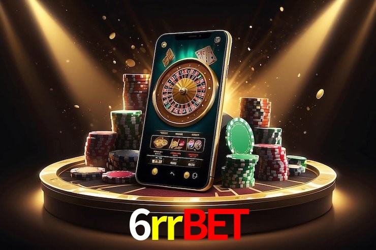 6rrbet - Aplicativo Móvel